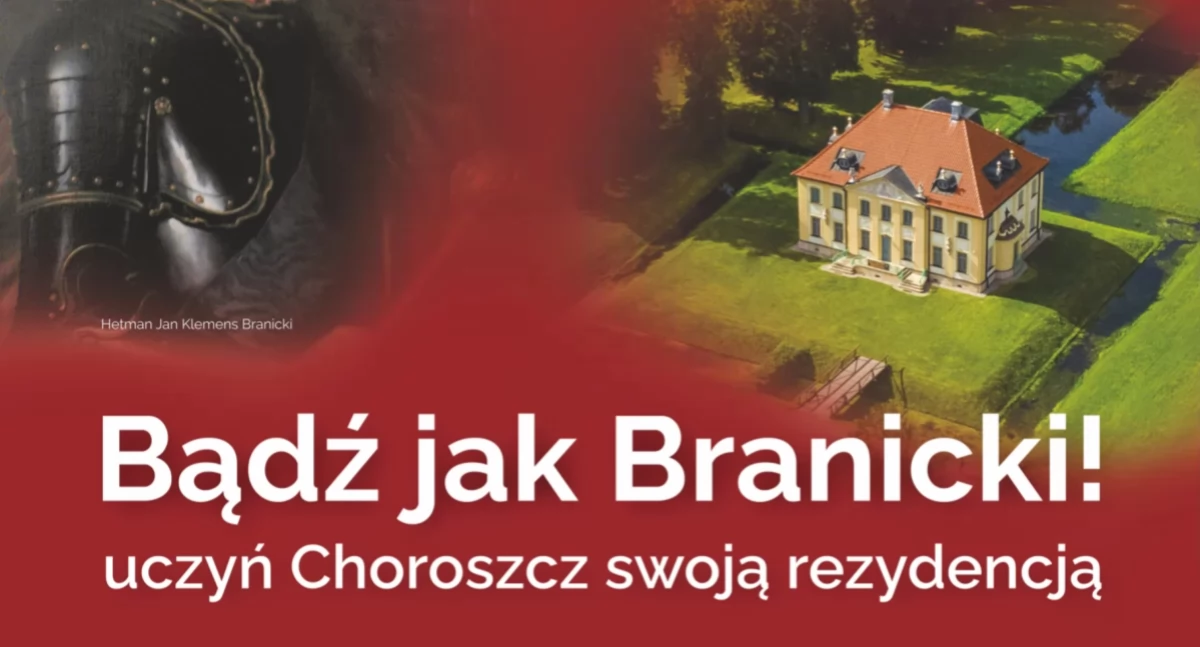Lokalny Biznes, Choroszcz zachęca Bądź Branicki - zdjęcie, fotografia